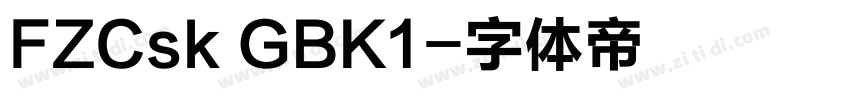 FZCsk GBK1字体转换